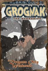 [Hubris Comics] Grognak: The Barbarian - The Dragons Only Weakness